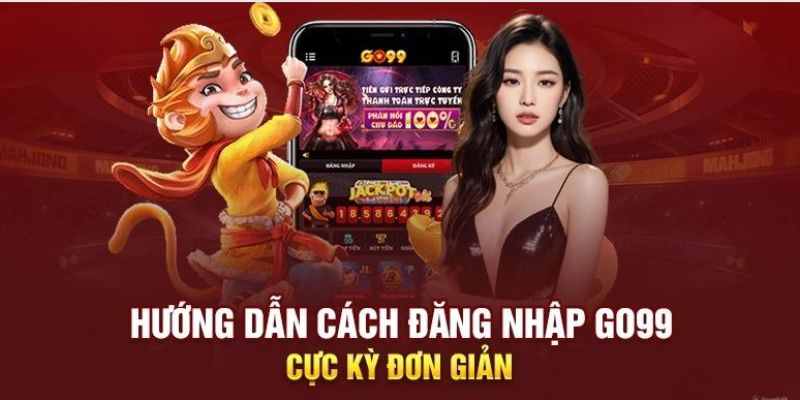 Tiến trình cụ thể để đăng nhập Go99